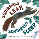 Squirrels leap, squirrels sleep /