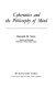 Cybernetics and the philosophy of mind /