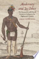 Modernity and its other : the encounter with North American Indians in the eighteenth century /