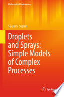 Droplets and Sprays: Simple Models of Complex Processes /