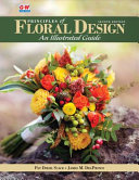 Principles of floral design : an illustrated guide /