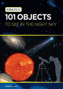 101 objects to see in the night sky /