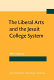 The liberal arts and the Jesuit college system /