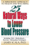 25 natural ways to lower blood pressure /