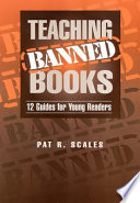 Teaching banned books : 12 guides for young readers /