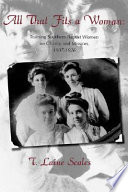 All that fits a woman : training Southern Baptist women for charity and mission, 1907-1926 /