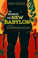 In search of New Babylon : a novel /