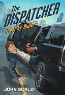 The dispatcher : travel by bullet /