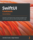 SwiftUI Cookbook - Second Edition /