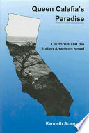 Queen Calafia's paradise : California and the Italian American novel /