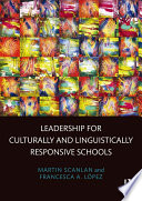 Leadership for culturally and linguistically responsive schools /