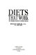 Diets that work for weight control or medical needs /