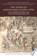 The Opera of Bartolomeo Scappi (1570) : l'arte et prudenza d'un maestro cuoco /