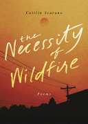 The necessity of wildfire /