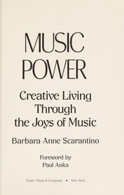 Music power : creative living through the joys of music /
