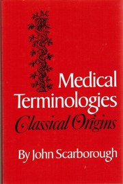 Medical terminologies : classical origins /