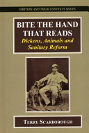 Bite the hand that reads : Dickens, animals, and sanitary reform /