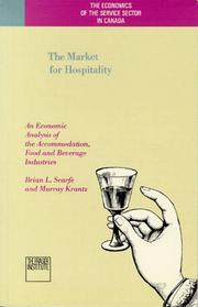 The market for hospitality : an economic analysis of the accommodation, food, and beverage industries /