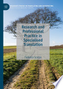 Research and Professional Practice in Specialised Translation /