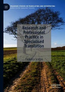 Research and professional practice in specialised translation /