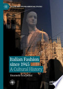 Italian fashion since 1945 : a cultural history /
