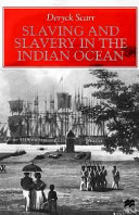 Slaving and slavery in the Indian Ocean /