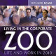 Living in the corporate zoo /