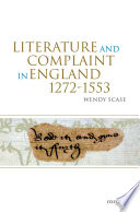 Literature and complaint in England, 1272-1553 /