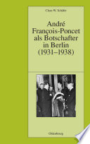 André Francois-Poncet als Botschafter in Berlin (1931-1938) /