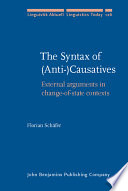 The syntax of (anti-)causatives : external arguments in change-of-state contexts /