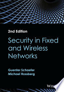 Security in fixed and wireless networks /