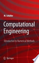 Computational engineering : introduction to numerical methods /