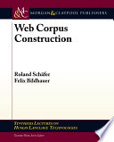 Web corpus construction /