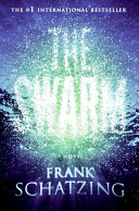 The swarm : a novel /