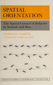 Spatial orientation : the spatial control of behavior in animals and man /