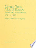 Climate trend atlas of Europe based on observations 1891-1990 /