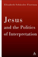 Jesus and the politics of interpretation /