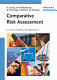 Comparative risk assessment : concepts, problems, and applications /