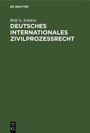 Deutsches internationales Zivilprozessrecht /