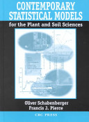 Contemporary statistical models for the plant and soil sciences /