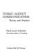 Public agency communication : theory and practice /