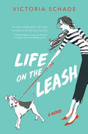 Life on the leash /
