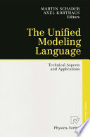 The Unified Modeling Language : Technical Aspects and Applications /