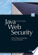 Java-Web-Security : Sichere Webanwendungen mit Java entwickeln.