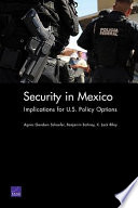 Security in Mexico : implications for U.S. policy options /