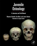 Juvenile osteology : a laboratory and field manual /