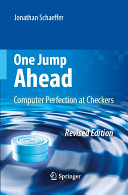 One jump ahead : computer perfection at checkers /