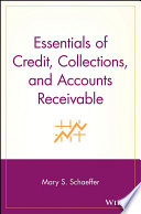 Essentials of credit, collections, and accounts receivable /