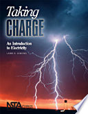 Taking charge : an introduction to electricity /
