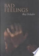 Bad feelings : selected psychoanalytic essays /